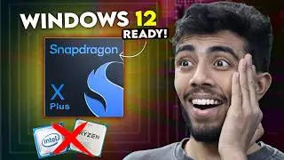 NO Intel! No Amd! Time For Snapdragon X Plus 🤩 Cheapest NPU Processor For Windows 12