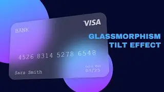 Credit Card 💳 With Glassmorphism & Tilt Effect Using HTML CSS & Tilt.js | How To Make Glassmorphism