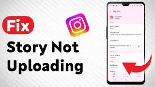 How To Fix Instagram Story Not Uploading - Full Guide