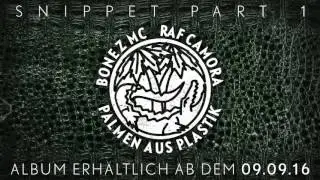 BONEZ MC & RAF Camora - Palmen Aus Plastik - Snippet pt. 1