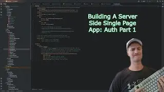 Server Side Single Page App, Dry Dock: Auth Part 1