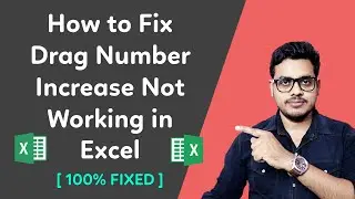 How to Fix Drag Number Increase Not Working in Excel [ 100% Fixed ]