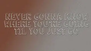 Omar's Song - Never Gonna Know Where You're Going