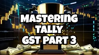 Unveiling secrets of TallyPrime GST Part 4