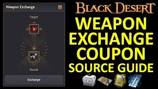 Weapon Exchange Coupon Source Guide Re-roll your Main Char to Other Class (Black Desert Online) BDO