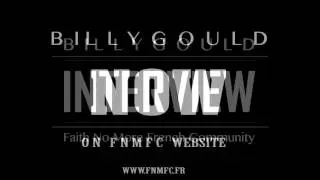 Billy Gould Interview NOW  !