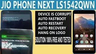 Jio Phone Next(LS1542QWN) Your Device is Corrupted FIX FREE File 100%✔ Tested