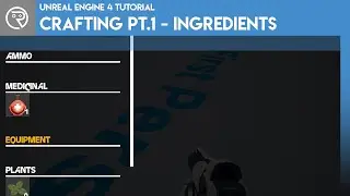 Unreal Engine 4 Tutorial - Crafting System Pt.1 - Ingredients