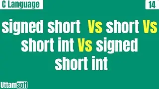 difference between signed short, short ,short int & signed short int | what is | with proof | Hindi