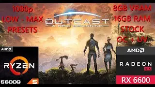 Outcast: A New Beginning | AMD Ryzen 5 5600G + RX6600 | PC Benchmark | Low - Max | 1080p STOCK vs OC