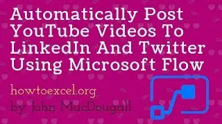 Automatically Post YouTube Videos to LinkedIn And Twitter