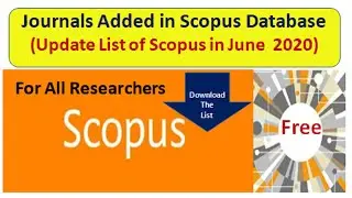 Journals Added in Scopus List in June 2020 | New Scopus Journals 2020 | #updatedscopuslist2020