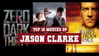 Jason Clarke Top 10 Movies | Best 10 Movie of Jason Clarke