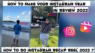 How to create 2022 recap reel on Instagram | How to make Instagram 2022 recap reel | Instagram recap