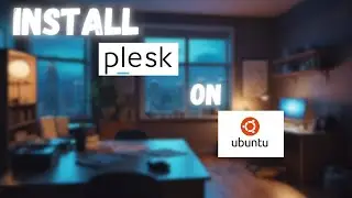 install / Setup  plesk on ubuntu