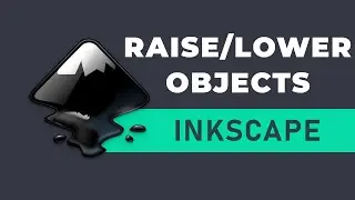 How to raise/lower objects in Inkscape | Inkscape Tutorials