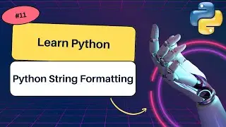 What is Python String Formatting? - Different methods of String Formatting in Python?