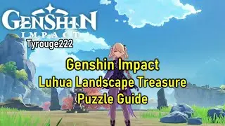 Genshin Impact - Luhua Landscape Treasure Puzzle Guide