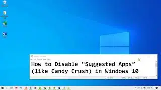 How to Disable “Suggested Apps” like Candy Crush in Windows 10