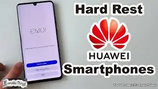 Quick and Simple: How to Hard Reset Huawei Smartphones