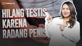 Dokter 24 - Radang P*nis Bikin Ngac*ng Terus, Harus Operasi???