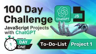 Build Project in JavaScript | Project1 to-do-list | 100 Day Challenge using ChatGPT