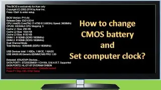 How to Change CMOS Battery and Set Computer Clock | CMOS Checksum Error