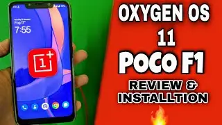 Oxygen OS 11 POCO F1 | Review and Install Guide