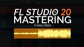 How To Master Your Music in FL Studio 20 (Stock Plugins)