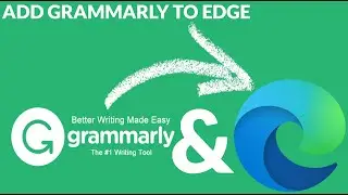 How To Add Grammarly Extension To Microsoft Edge