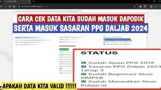 CARA CEK DATA SUDAH MASUK DAPODIK SERTA APAKAH MENJADI SASARAN PPG DALJAB 2024