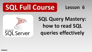 SQL Query Mastery: how to read SQL queries effectively