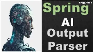 Spring AI | AI Integration in Spring Boot | Spring AI Output Parser