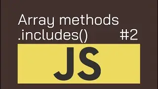 JavaScript Array Includes Method