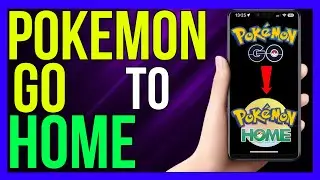 How to Transfer Pokemon From Pokemon Go to Pokemon Home (2024 METHOD!)