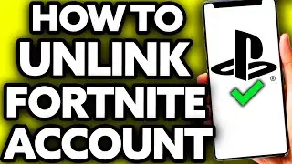 How To Unlink Fortnite Account from PS4 2024