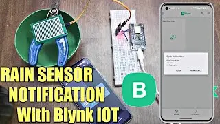 ESP8266 Blynk IoT Rain Sensor Tutorial with Push Notifications