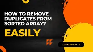 Remove Duplicates from Sorted Array: Algorithm Explained