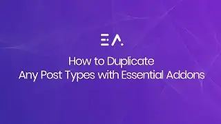 How to Duplicate Any Post Types with Essential Addons