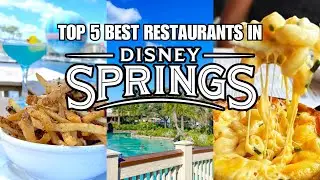 5 BEST Restaurants in Disney Springs | Walt Disney World