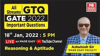 GATE Through Questions (GTQ) | GATE 2022 | Reasoning & Aptitude | By Ashutosh Sir | MADE EASY