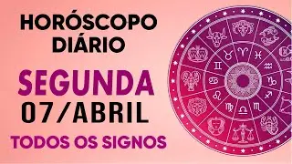 HORÓSCOPO DO DIA - SEGUNDA DIA 07/04/25 - PREVISÕES PARA TODOS OS SIGNOS