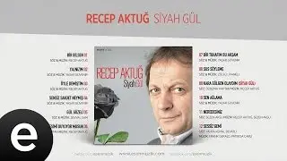 Sensiz Saadet Neymiş (Recep Aktuğ) Official Audio #sensizsaadetneymiş #recepaktuğ - Esen Müzik