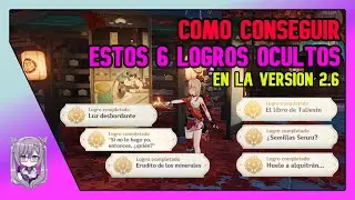 Como Conseguir Estos 6 LOGROS OCULTOS En LA SIMA 2.6 / Genshin Impact Gameplay Español