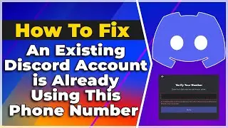 An Existing Discord Account is Already Using This Phone Number (SOLVED)❗(2024) (Tutorial)✅