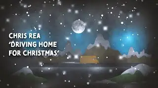 Chris Rea - Driving Home For Christmas (Official Lyric Video)