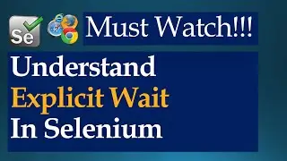 Explicit Wait In Selenium WebDriver | WebdriverWait