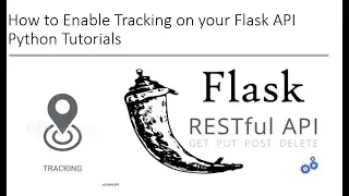 How to Enable Tracking on your Flask API Python Tutorials