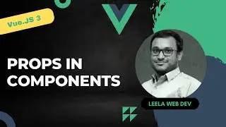 19. Send Data From parent to child components using Props - Vue3