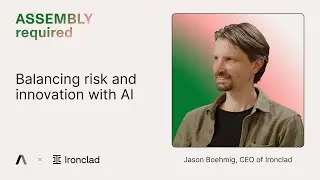 Jason Boehmig, CEO of Ironclad on Balancing Risk, Innovation, and AI Opportunity in the Legal Field